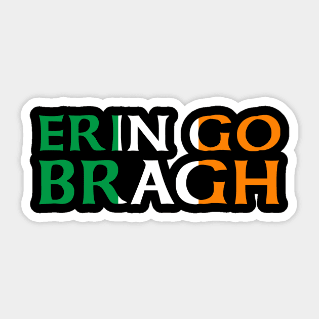 Erin Go Bragh Ireland Forever Sticker by Celtic Folk